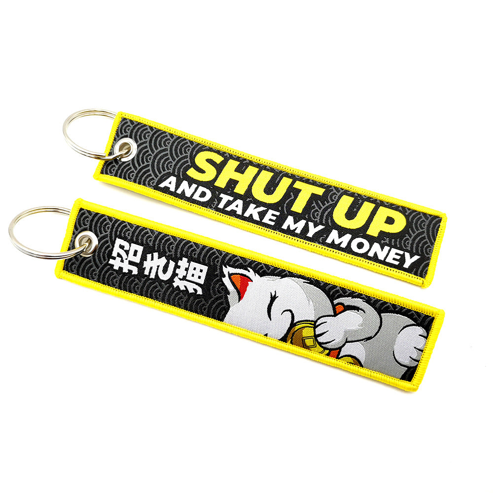 Shut up & Take my money Keychain