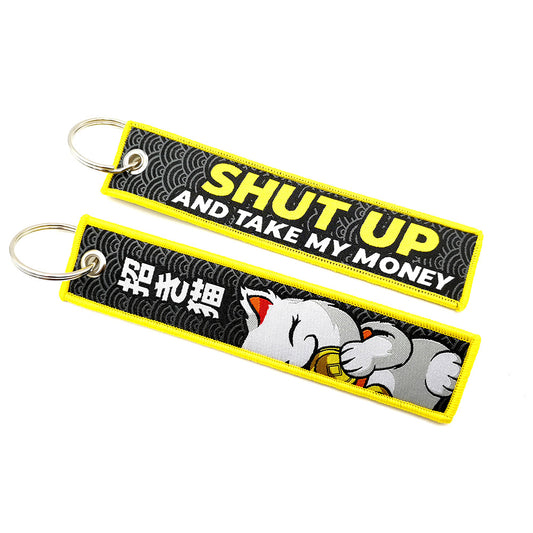 Shut up & Take my money Keychain